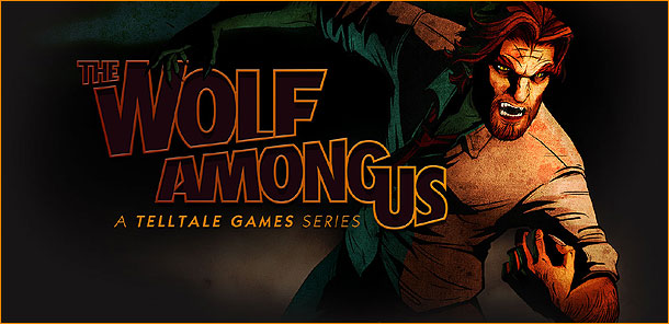 The Wolf Among Us: A Telltale Game Series