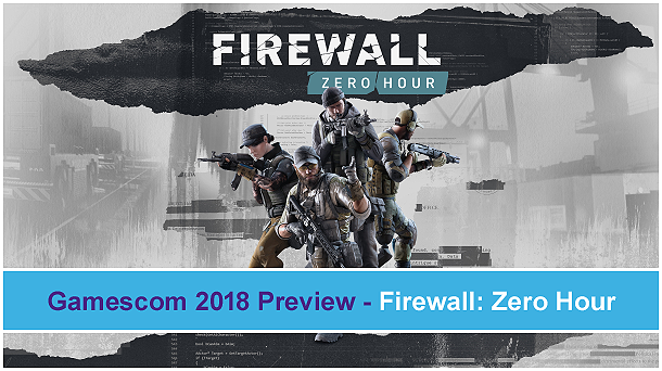 Firewall: Zero Hour - Gamescom 2018
