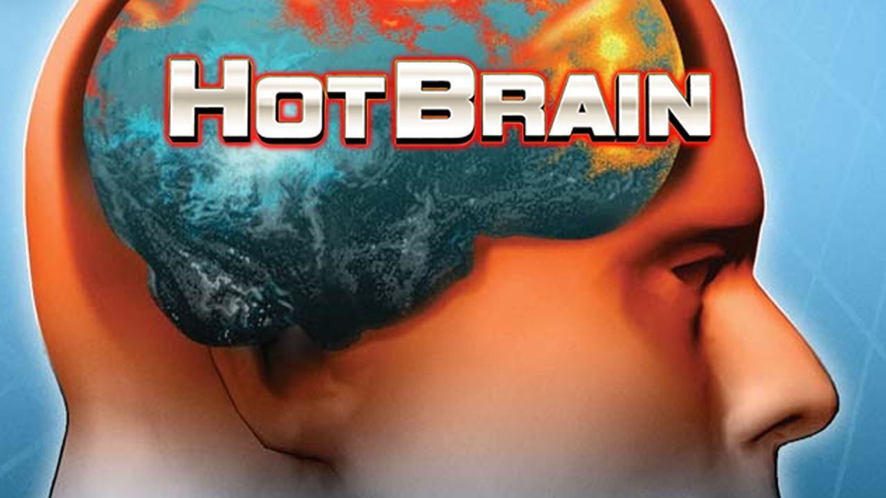 Hot Brain