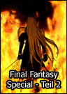 Special: Final Fantasy - Teil 2