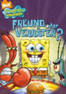 Spongebob Schwammkopf  Freund oder Verräter?