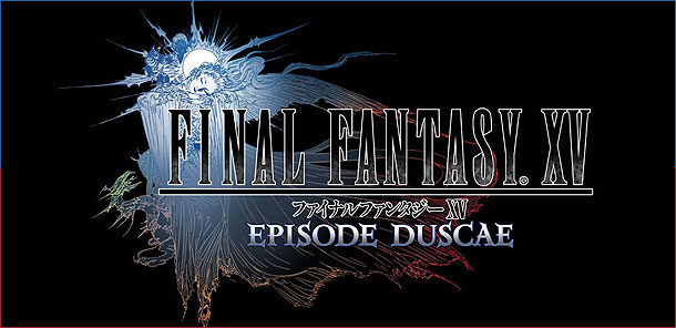 Final Fantasy XV: Episode Duscae
