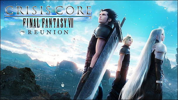 Crisis Core: Final Fantasy VII Reunion
