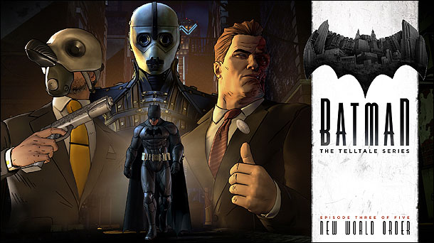 Batman - The Telltale Series: Episode 3: New World Order