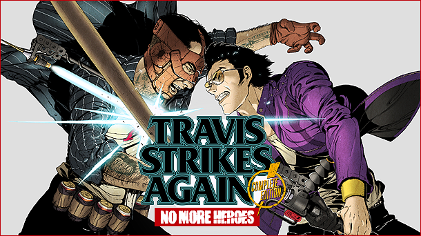 Travis Strikes Again: No More Heroes - Complete Edition