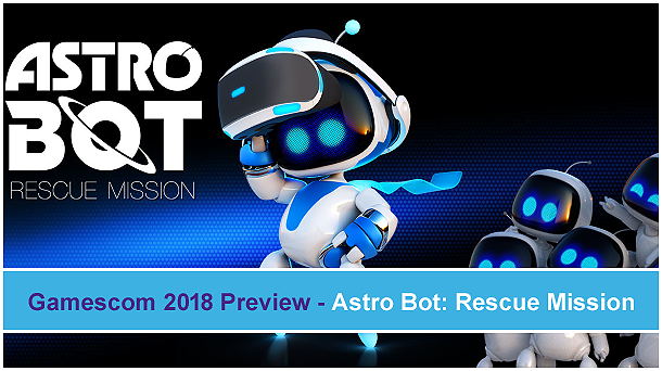 Astro Bot: Rescue Mission - Gamescom 2018