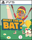 What the Bat?