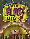 Tales from Space: Mutant Blobs Attack