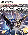 Macross: Shooting Insight